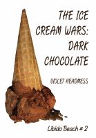 The Ice Cream Wars : Dark Chocolate cover