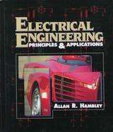 Electrical Engineering: Principals and Applications cover