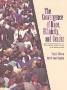 The Convergence Of Race, Ethnicity, And Gender Multiple Identities In Counseling cover