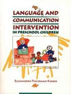 Language and Communication Intervention in Preschool Children cover