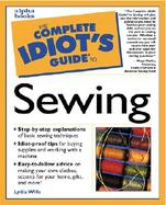 The Complete Idiot's Guide to Sewing cover