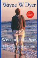Wisdom of the Ages A Modern Master Brings Eternal Truth into Everyday Life cover