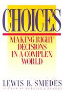 Choices Making Right Decisions in a Complex World cover