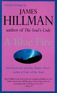 A Blue Fire Selected Writings cover