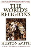 The World's Religions Our Great Wisdom Traditions cover