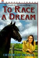 To Race a Dream cover