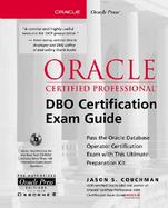 Oracle Certified Professional DBO Certification Exam Guide with CDROM cover