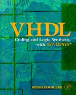 Vhdl Coding and Logic Synthesis With Synopsys cover