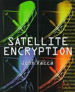 Satellite Encryption cover