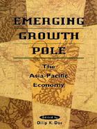 Emerging Growth Pole: The Asia Pacific Economy cover