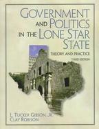 Government and Politics in the Lone Star State: Theory and Practice cover