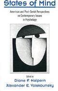 States of Mind American and Post-Soviet Perspectives on Contemporary Issues in Psychology cover