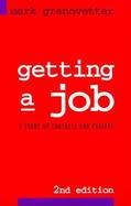Getting a Job A Study in Contacts and Careers cover