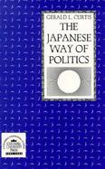 The Japanese Way of Politics cover