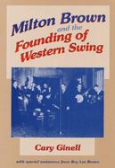 Milton Brown and the Founding of Western Swing cover