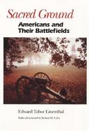 Sacred Ground Americans and Their Battlefields cover