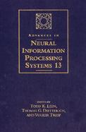 Advances in Neural Information Processing Systems 13 Proceedings of the 2000 Conference cover