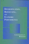 Diversification, Refocusing, and Economic Performance cover