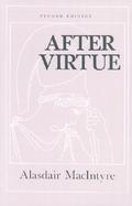 After Virtue A Study in Moral Theory cover