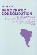 Issues in Democratic Consolidation The New South American Democracies cover