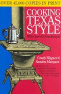 Cooking Texas Style With over 60 New Recipes/ 10th Anniversary Edition cover