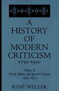 A History of Modern Criticism, 1750-1950 French, Italian, and Spanish Criticism, 1900-1950 (volume8) cover
