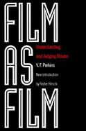 Film As Film Understanding and Judging Movies cover