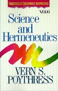 Science and Hermeneutics Implications of Scientific Method for Biblical Interpretation cover
