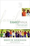 Family Walk 52 Weekly Devotions for Your Family Niv Version cover