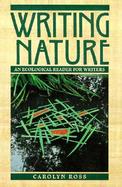 Writing Nature: An Ecological Reader for Writers cover