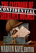 The Confidential Casebook of Sherlock Holmes cover