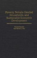 Poverty, Female Headed Households, and Sustainable Economic Development cover