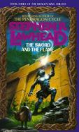 The Dragon King Trilogy, #03: The Sword and the Flame cover