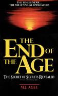 End of the Age: The Secret of Secrets Revealed cover