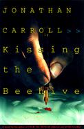 Kissing the Beehive cover