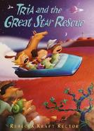 Tria and the Great Star Rescue cover