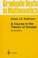 A Course in the Theory of Groups cover