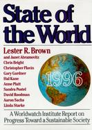 State of the World 1996 A Worldwatch Institute Report on Progress Toward a Sustainable Society cover