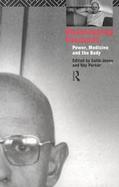 Reassessing Foucault Power, Medicine and the Body cover