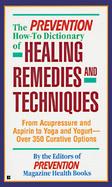 The Prevention How-To Dictionary of Healing Remedies and Techniques cover