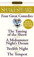 Four Great Comedies The Taming of the Shrew, a Midsummer Night's Dream, the Tempest, Twelfth Night cover