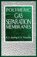Polymeric Gas Separation Membranes cover