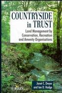 Countryside in Trust: Land Management by Conservation, Recreation and Amenity Organisations cover