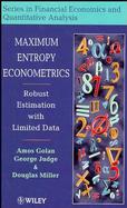 Maximum Entropy Econometrics: Robust Estimation with Limited Data cover