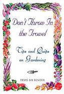 Don't Throw in the Trowel cover