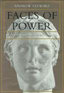 Faces of Power Alexander's Image and Hellenistic Politics cover