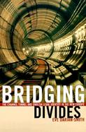 Bridging Divides The Channel Tunnel and English Legal Identity in the New Europe cover