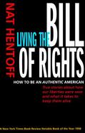 Living the Bill of Rights How to Be an Authentic American cover