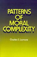 Patterns of Moral Complexity cover