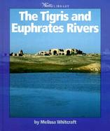 The Tigris and Euphrates Rivers cover